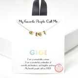 100516, GOLD DIPPED, "MY FAVORITE PEOPLE CALL ME" GIGI NECKLACE