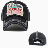 102926, "CLASSY UNTIL FIRST PITCH" WASHED VINTAGE BALL CAP