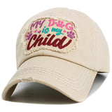 106893, MY DOG IS MY CHILD, EMBROIDERED VINTAGE BASEBALL CAP
