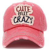 106897, CUTE BUT CRAZY, EMBROIDERED VINTAGE BASEBALL CAP