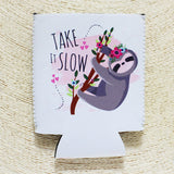 79812"TAKE IT SLOW" SLOTH DRINK SLEEVE *12OZ