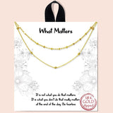 "what Matters" Double Layered Necklace - view 2