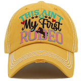 94185, "THIS AIN'T MY FIRST RODEO" WASHED VINTAGE BALL CAP
